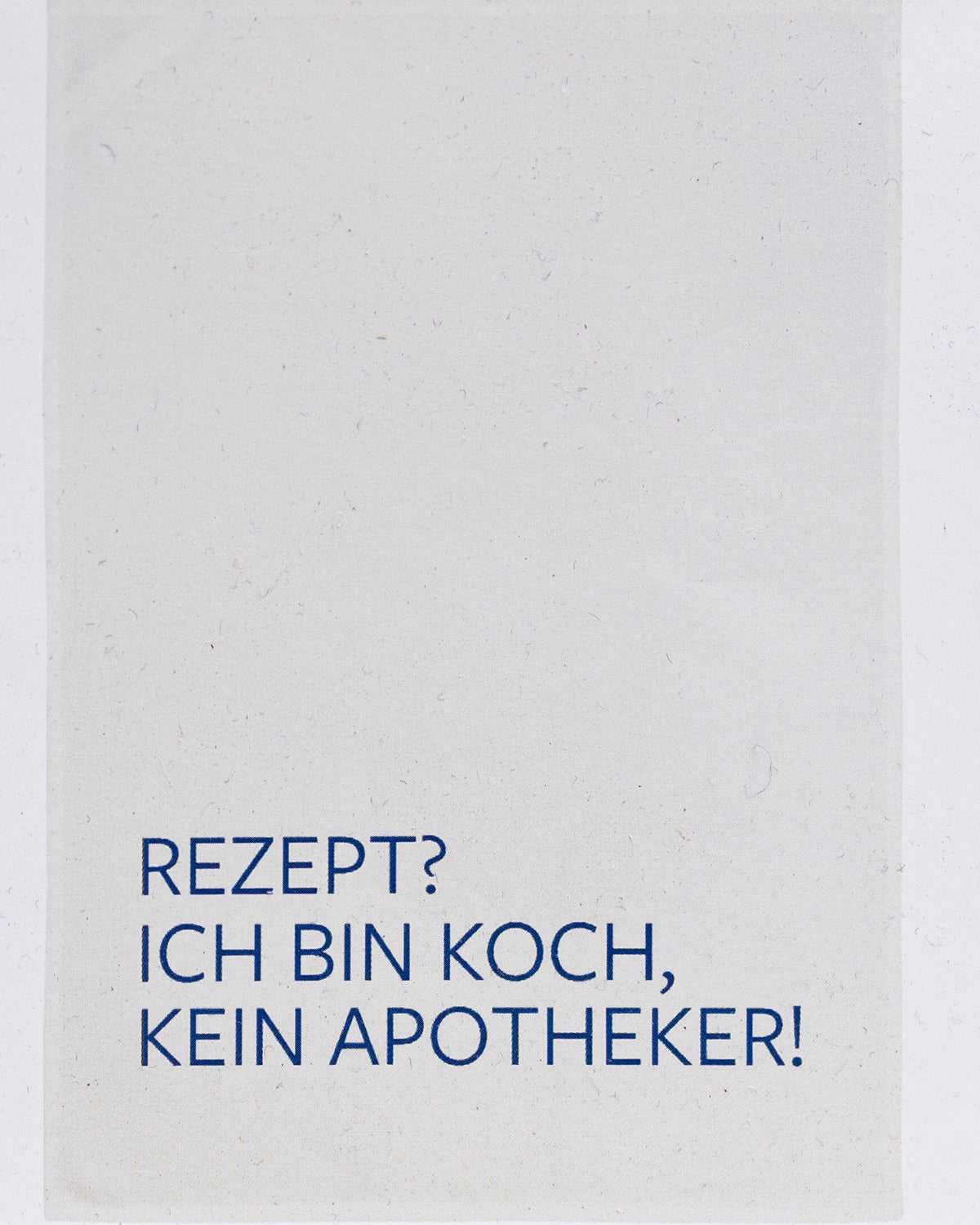 Geschirrtuch weiß - Rezept? Ich bin Koch, kein Apotheker!