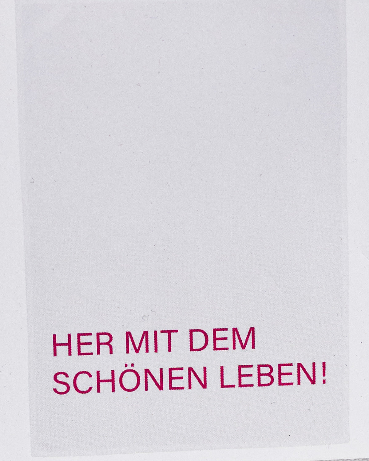Geschirrtuch weiß - Her mit dem schönen Leben