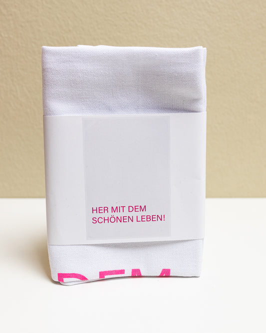 Geschirrtuch weiß - Her mit dem schönen Leben
