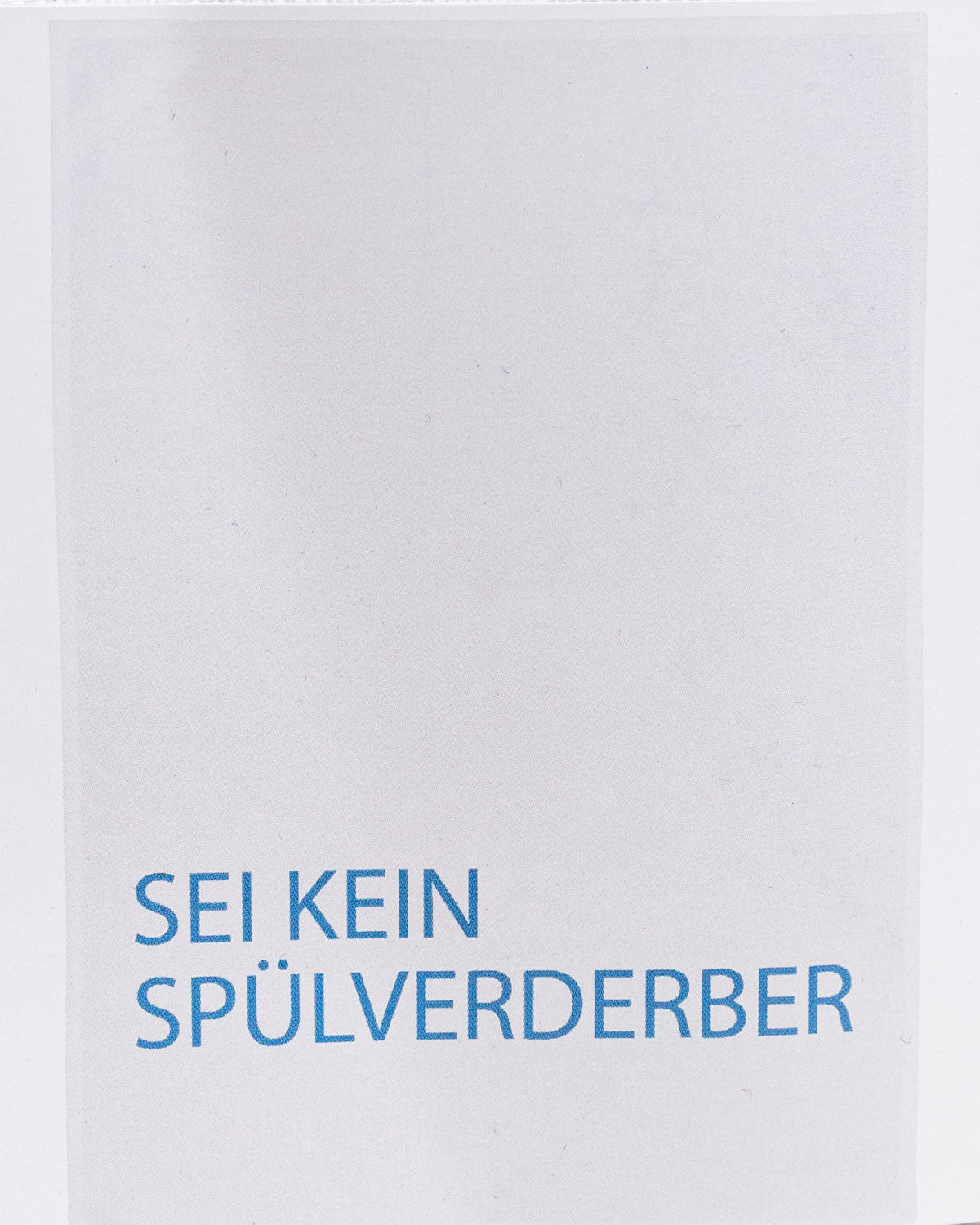 Geschirrtuch weiß - Sei kein Spülverderber
