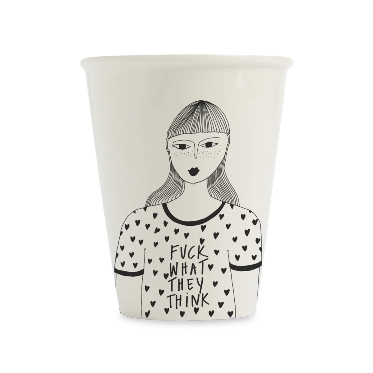 Helen B Becher - cup fuck what they think