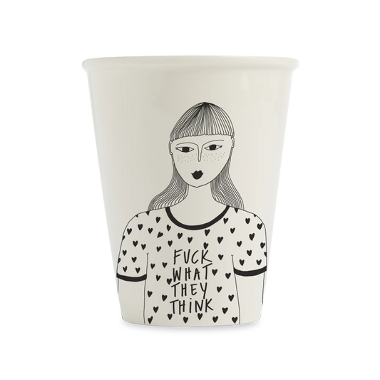 Helen B Becher - cup fuck what they think