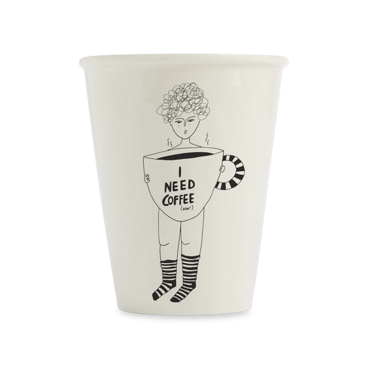 Helen B Becher - cup i need coffee