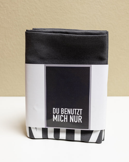 Geschirrtuch dunkelgrau - Du benutzt mich nur