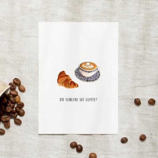 Postkarte - Did someone say Coffee?
